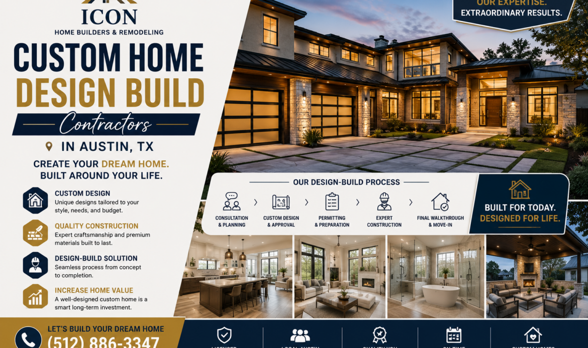 Custom Home Design Build Contractors in Austin, TX – Create Your Dream Home with Icon Home Builders & Remodeling